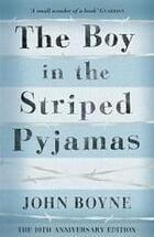 John Boyne «The Boy in the Striped Pyjamas»